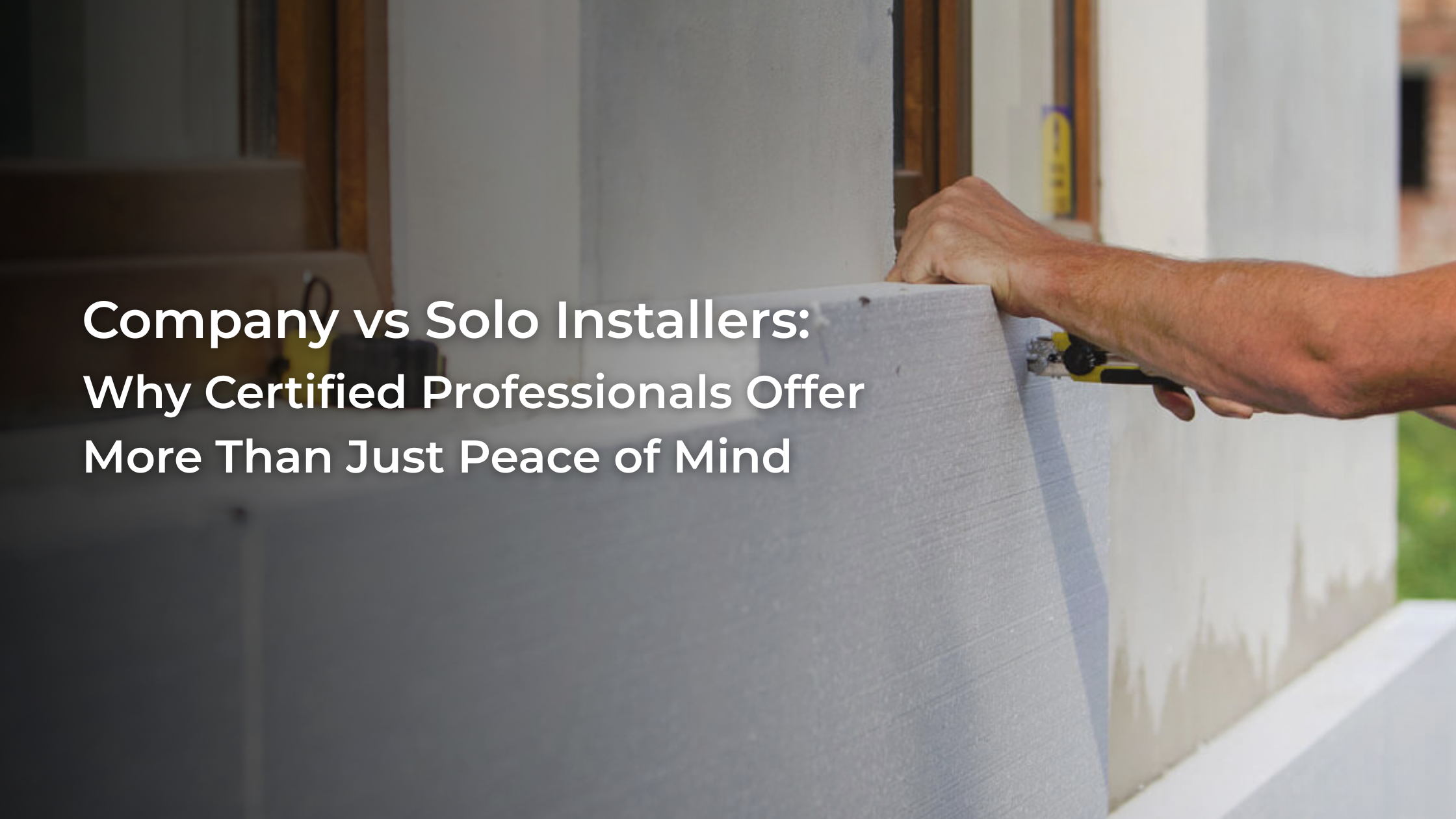 Company vs Solo Installers