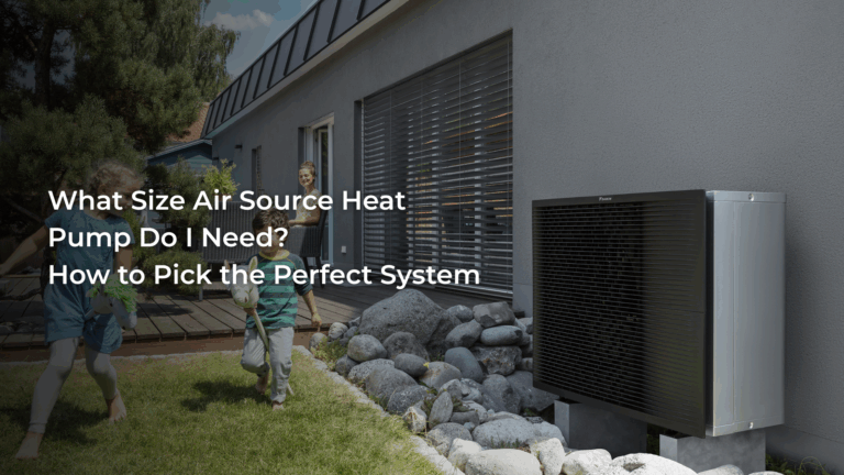 What Size Air Source Heat Pump Do I Need