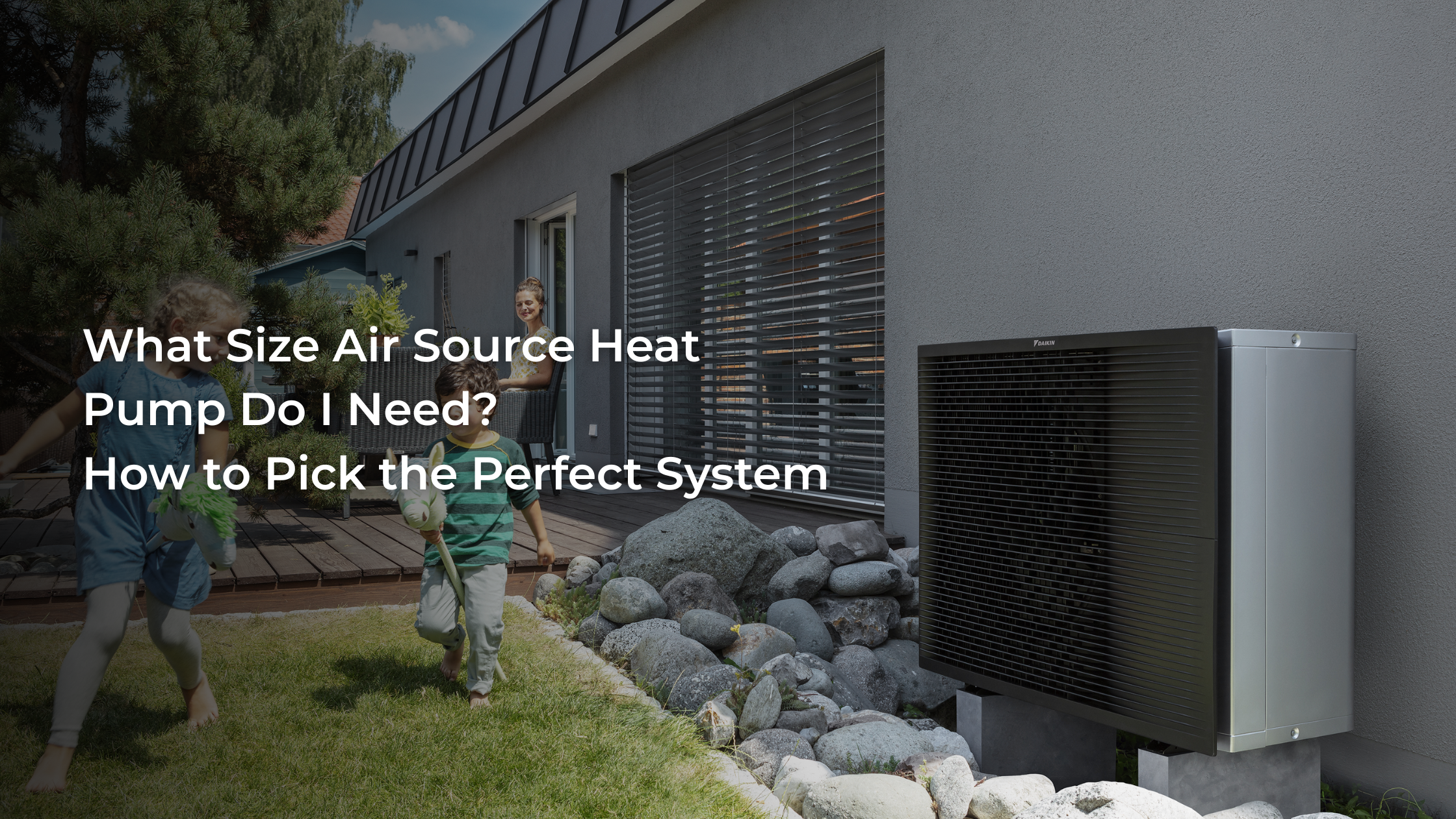 What Size Air Source Heat Pump Do I Need